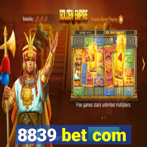 8839 bet com